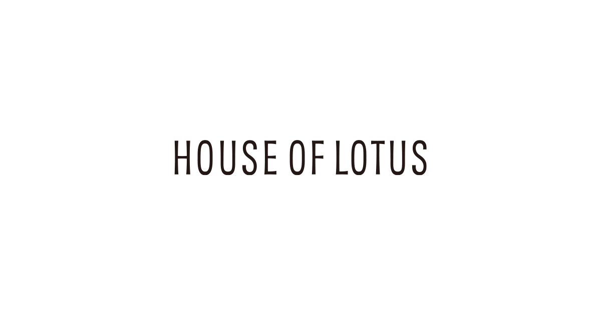 ハウス オブ ロータス＜HOUSE OF LOTUS＞公式サイト